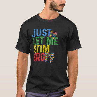 T-shirt Laissez-moi Stim Bro Coquette Bow Funny Autism Awa