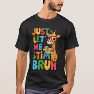T-shirt Laissez-moi stimmer frère girafe autistique drôle