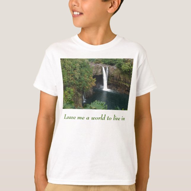 T-shirt Laissez-moi un monde pour vivre dedans (Devant)