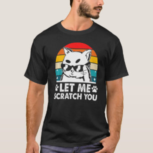 T-shirt Laissez-Moi Vous Gratter Drôle Amateur De Chat Hum