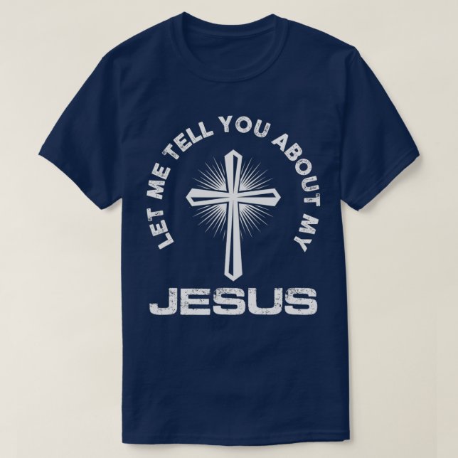 T-shirt Laissez-Moi Vous Parler De Mes Croyants Jésus-Chri (Design devant)