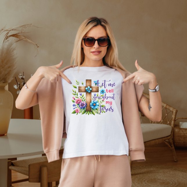 T-shirt Laissez-moi vous parler de mon jésus (Créateur téléchargé)