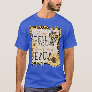 T-shirt Laissez-Moi Vous Parler De Mon Jésus Léopard Tourn