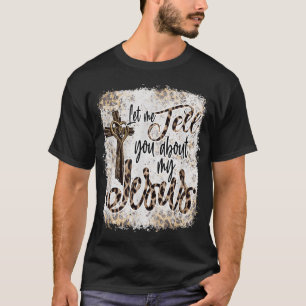 T-shirt Laissez-Moi Vous Parler De Mon Jésus Messy Bun Leo