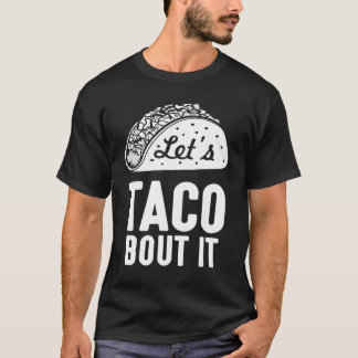 T-shirt Laissez-nous accès de taco il nouveauté