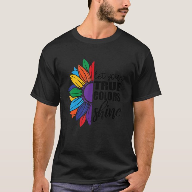 T-shirt Laissez Vos Vrais Couleurs Briller Lgbt Sunflower  (Devant)