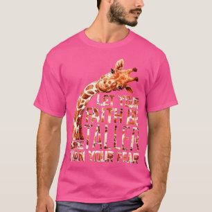 T-shirt Laissez Votre Foi Être Plus Grande Que Votre Giraf