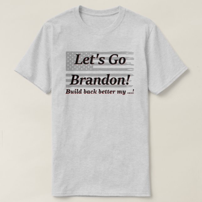T-shirt Laissons Brandon Grey Drapeau US Construire de nou (Design devant)
