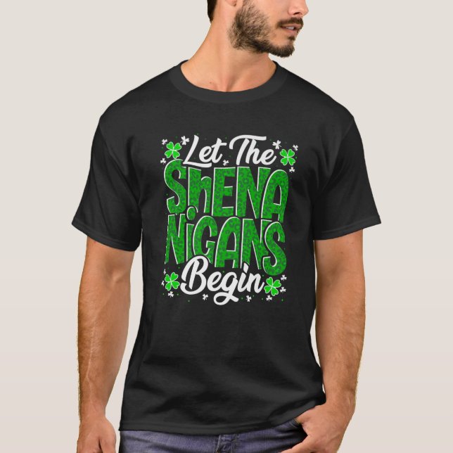 T-shirt Laissons Les Shenanigans Commencer Une Drôle St pa (Devant)