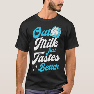 T-shirt Lait D'avoine Goûte Mieux Cute Vegan Cuisinier Bar