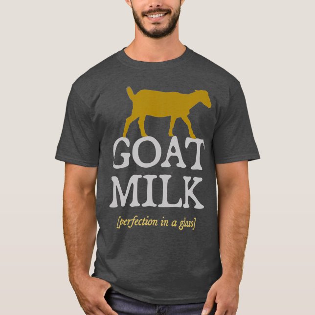 T-shirt Lait de chèvre Perfection laitier fermier lait de  (Devant)