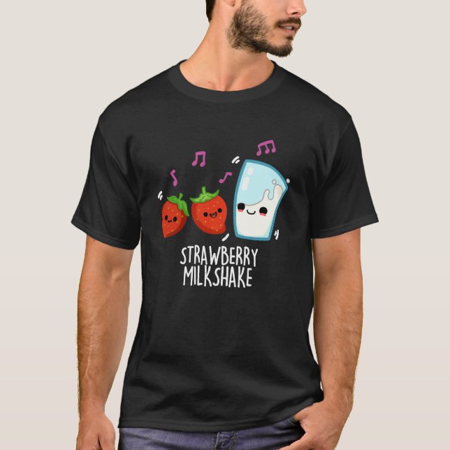 T-shirt Lait de fraise Shake Funny Food Pun Dark BG (Devant)