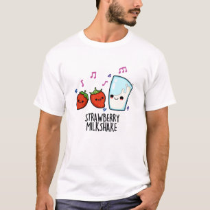 T-shirt Lait fraise Shake Funny Food Pun