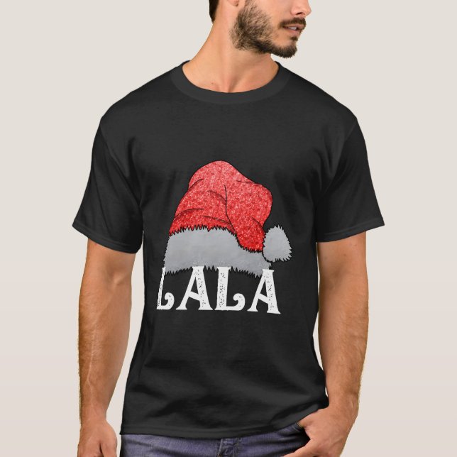 T-shirt Lala Santa Claus Casquette Christmas Matching Fami (Devant)