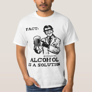 T-shirt L'alcool est une solution en chimie