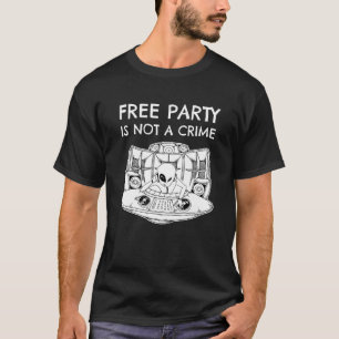T-shirt L'Alien Rave Dj Tekno Free Party N'Est Pas Un Crim