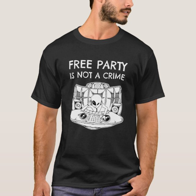 T-shirt L'Alien Rave Dj Tekno Free Party N'Est Pas Un Crim (Devant)