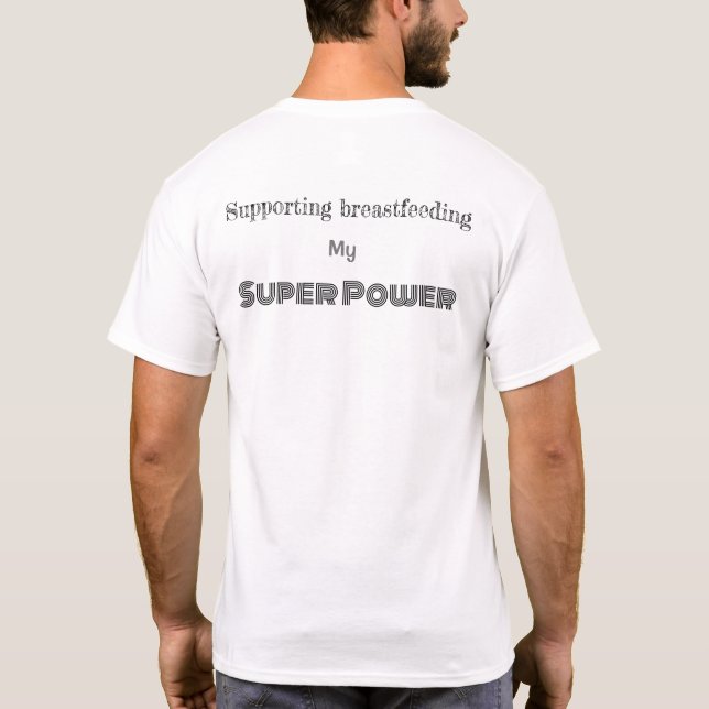 T-shirt L'allaitement maternel est ma superpuissance (Dos)