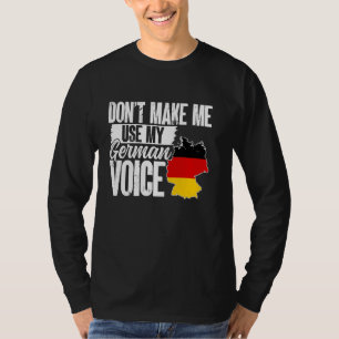 T-shirt L'Allemagne ne me fait pas utiliser ma voix allema