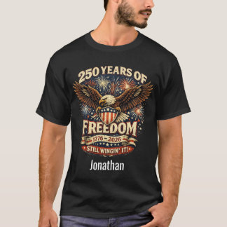 T-shirt L'Amérique 250 ans de liberté, toujours en train d