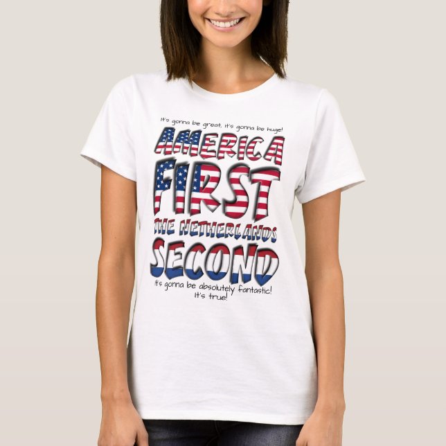 T-shirt L'Amérique D'Abord La Pays-Bas Deuxième Fantastiqu (Devant)