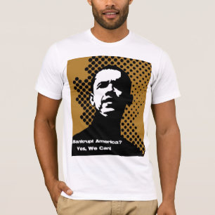 T-SHIRT L'AMÉRIQUE EN FAILLITE - OUI NOUS POUVONS