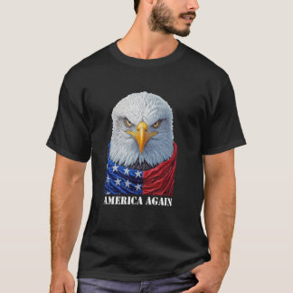 T-shirt L'Amérique encore notre maison pour toujours