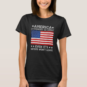T-shirt L'Amérique est un pays si grand même si les Haters