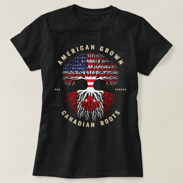 T-shirt L'Amérique grandit avec des racines canadiennes So (Design devant)