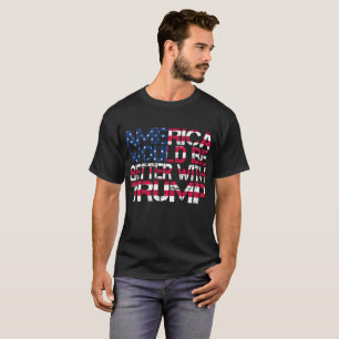 T-shirt L'Amérique serait meilleure avec Trump Election 20