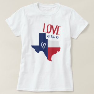 T-shirt L'Amour Aussi Grand Que Le Texas