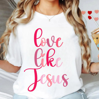 T-shirt L'amour comme Jésus