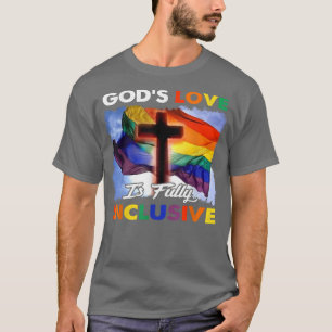 T-shirt L'Amour De Dieu Est Entièrement Inclusif Pour Les