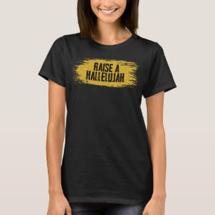 T-shirt L'Amour de Jésus  Lever Un Hallelujah
