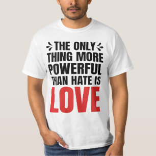 T-shirt L'amour des femmes sur la haine Égalité puissante