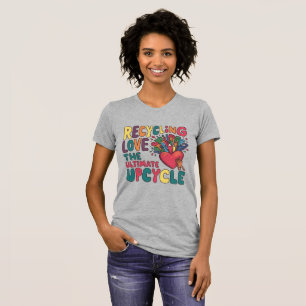 T-shirt L'amour du recyclage : l'ultime cycle