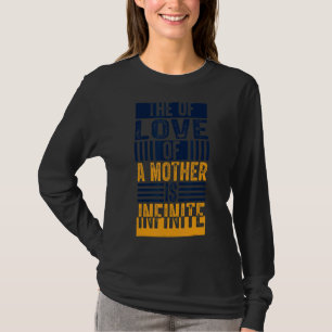 T-shirt L'Amour D'Une Mère Est Infini Motheru2019s D