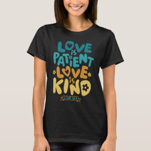 T-shirt L'amour est patient, l'amour est genre 1 Corinthie