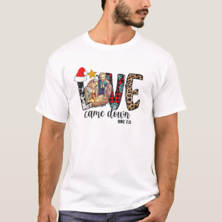T-shirt L'Amour Est Tombé Luc 2:11 Joyeux Noël, Bébé Jes