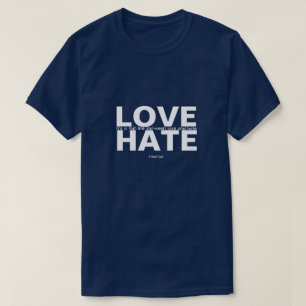 T-shirt L'amour et la haine - Une chemise MisterP
