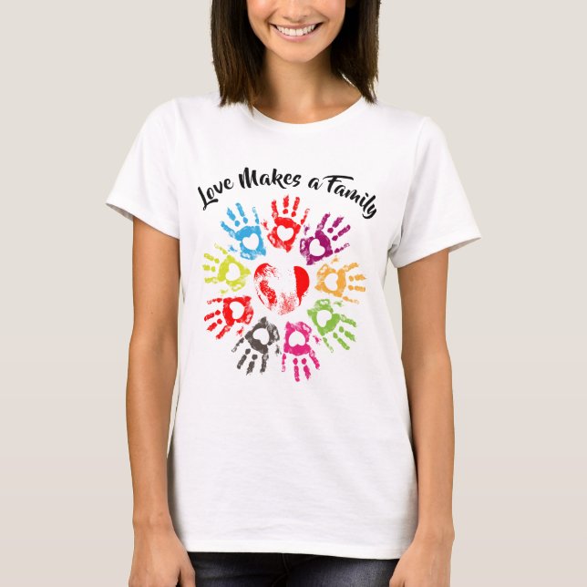 T-shirt L'amour fait une famille - Le soutien à l'adoption (Devant)