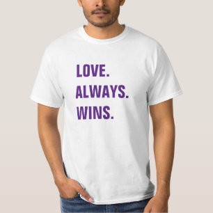 T-shirt L'amour gagne toujours la pièce en t
