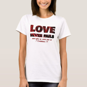 T-shirt L'AMOUR N'A JAMAIS ÉCHOUÉ Christian