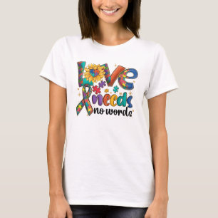 T-shirt L'amour n'a pas besoin de mots - Sensibilisation s