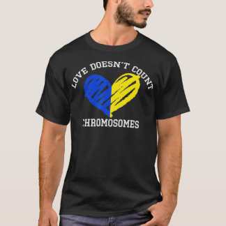 T-shirt L'Amour Ne Compte Pas Les Chromosomes T21 Syndrome