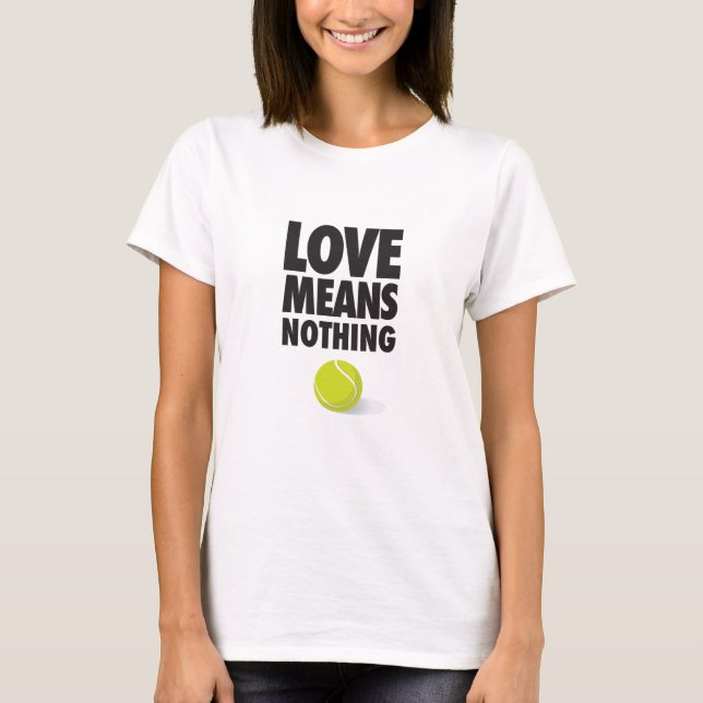 T-shirt l'amour ne signifie rien, tennis drôle (Devant)