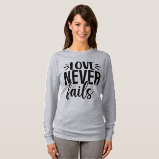 T-shirt L'amour n'échoue jamais