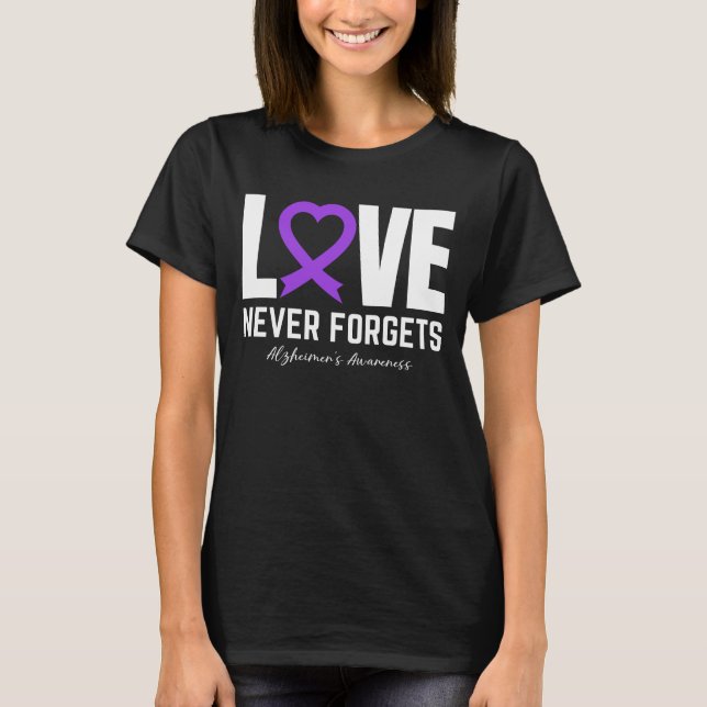 T-shirt L'amour n'oublie jamais la démence La sensibilisat (Devant)