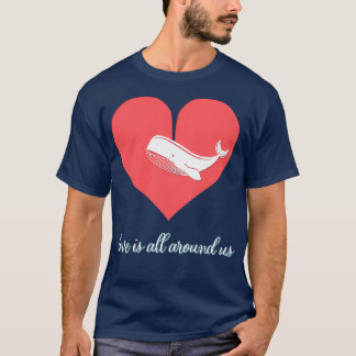 T-shirt L'Amour Nous Entoure