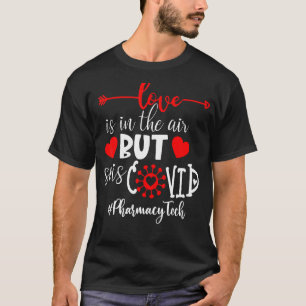 T-shirt L'Amour Technologique En Pharmacie Est Dans L'Air,